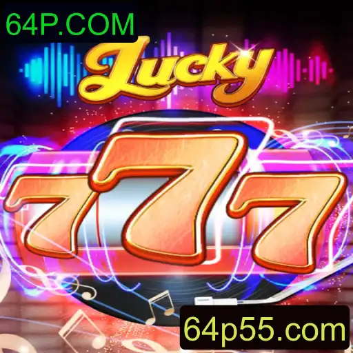 Descubra Lucky777: Um Novo Horizonte em Jogos de Azar com 64P.COM