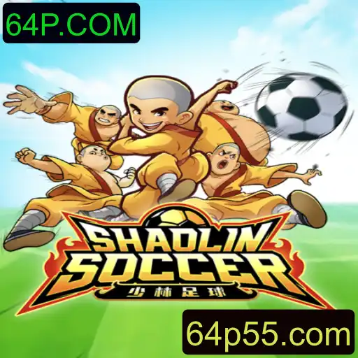 Descubra o Emocionante Mundo do Jogo ShaolinSoccer no 64P.COM